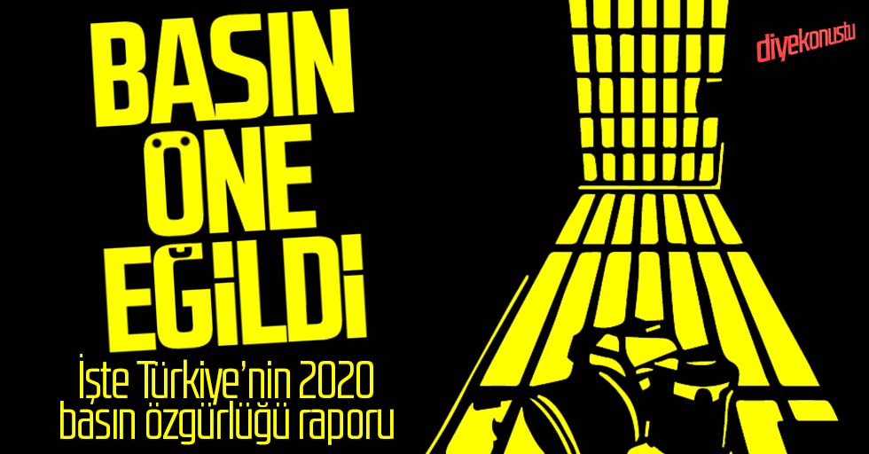İşte Türkiye’nin 2020 Basın Özgürlüğü Raporu!