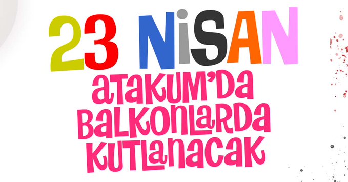 Atakumlular 23 Nisan’ı balkonlarda kutlayacak