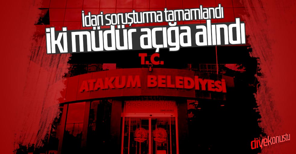 Atakum Belediyesi’nde iki müdür açığa alındı