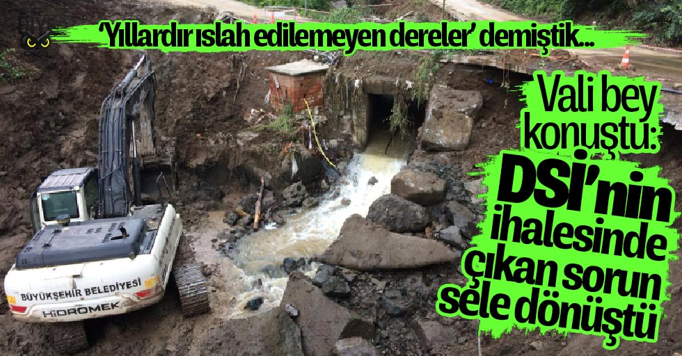 Samsun Valisi: DSİ’nin ihalesinde çıkan sorun sele dönüştü