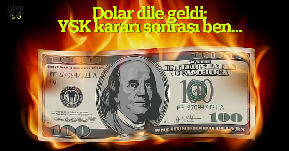 YSK kararı sonrası Dolar fırladı