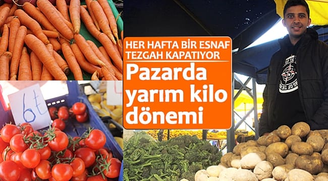 Samsun’da pazarda yarım kilo dönemi