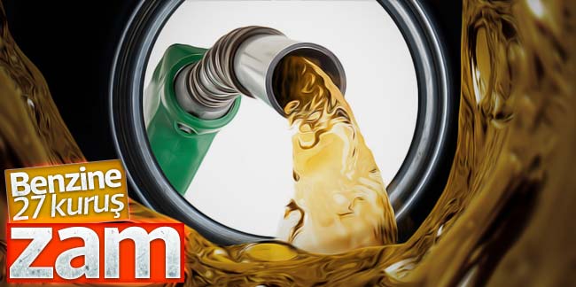 Benzine zam, gece yarısından itibaren geçerli olacak