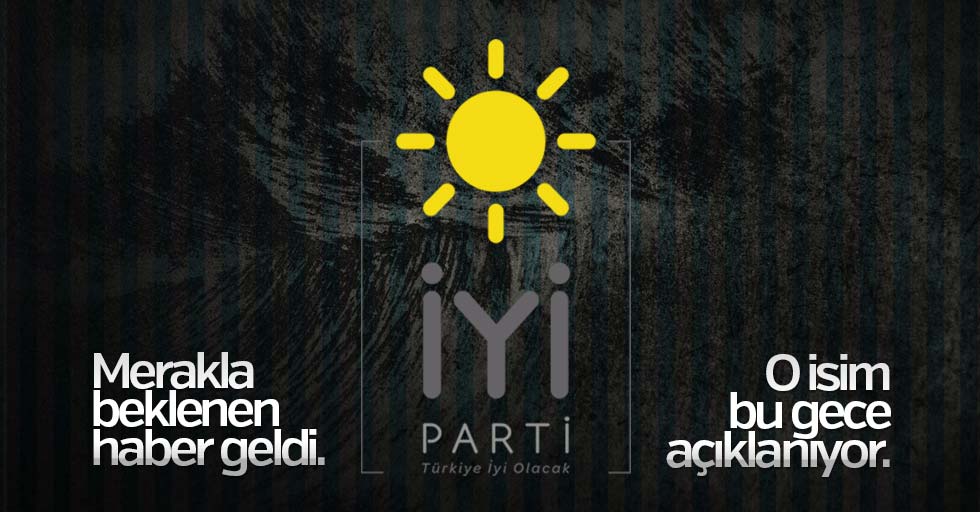 Ve beklenen haber, bu gece açıklanıyor