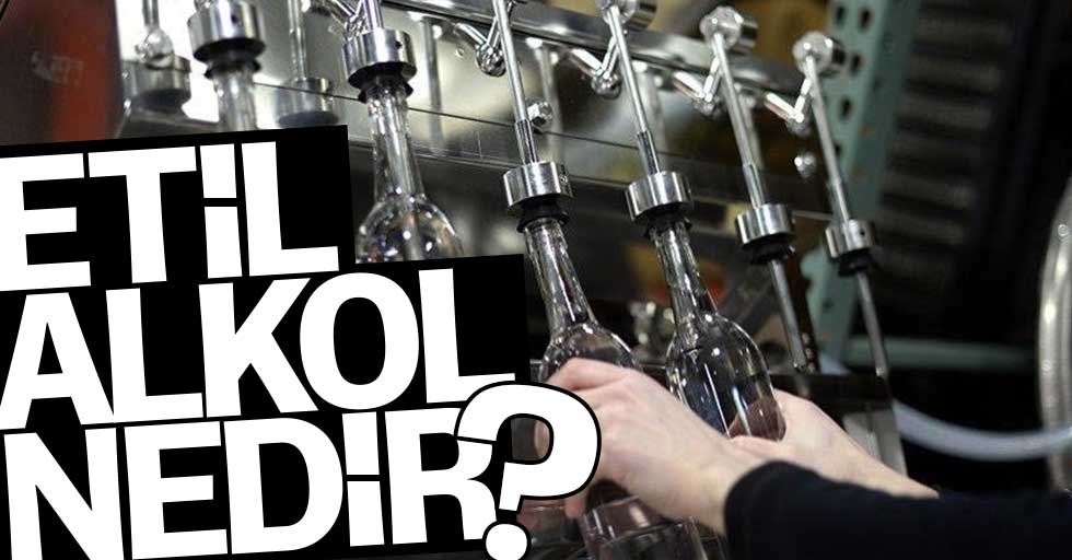 Etil alkol (Etanol) nedir? Etil alkolün kullanım alanları nelerdir?
