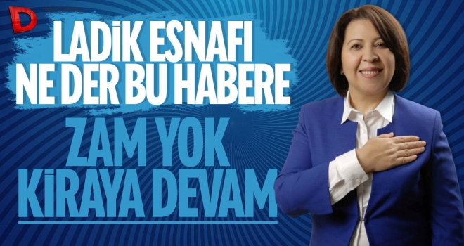 Ladik esnafı bu haber size: Artış yok ama kira ödemeye devam