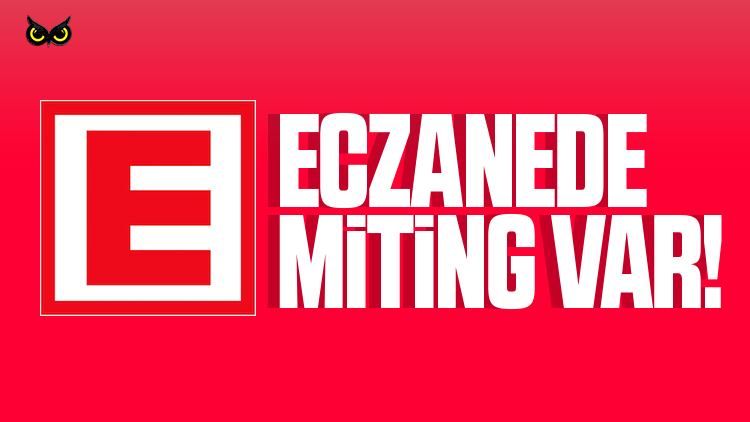 Eczacılar mitinge hazırlanıyor: Her iki eczaneden biri kapanmayla karşı karşıya