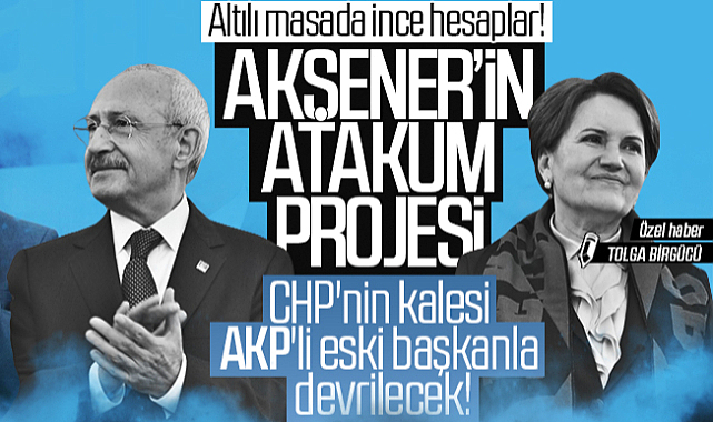 Meral Akşener’den Atakum projesi: AKP’li eski başkanla CHP’nin kalesi devrilecek!