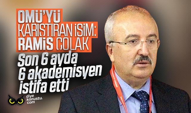 OMÜ’yü karıştıran isim Ramis Çolak! Son 6 ayda 6 akademisyen istifa etti