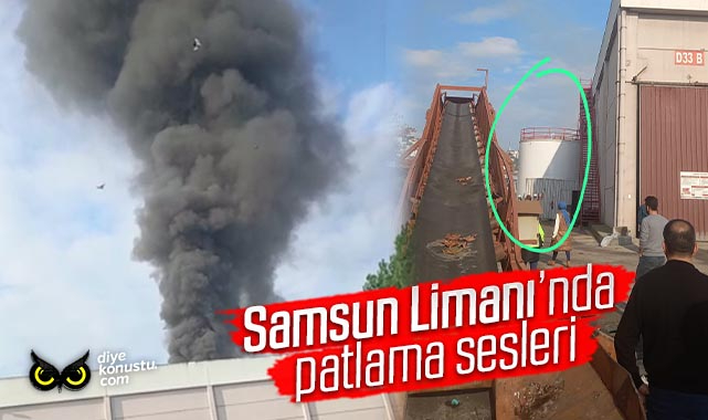 Samsun Limanı’nda patlama! Çok sayıda ekip sevk edildi