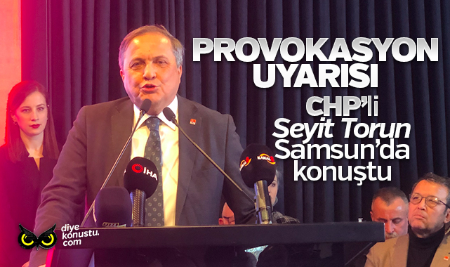 Kurşunlama olayı sonrası CHP’li Seyit Torun’dan Samsun’da provokasyon uyarısı