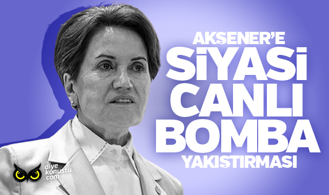 Eski yol arkadaşından Akşener’i sinirlendirecek sözler: Siyasi canlı bomba