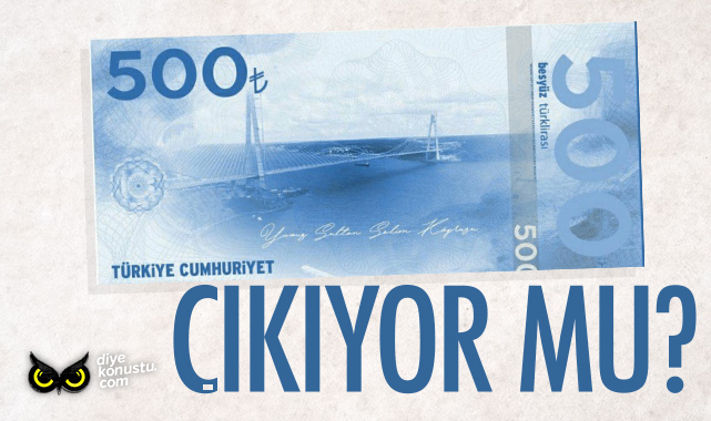 Paranın başındaki isim konuştu: 500 TL’lik banknot basılacak mı?