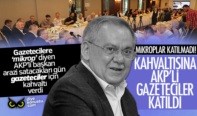 Gazetecilere mikrop demişti: AKP’li başkan 4 buçuk yıl sonra ihale günü kahvaltı verdi