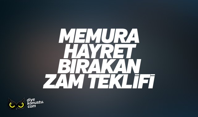 Memur hayretler içinde: Hükümetin zam teklifi şaşkına çevirdi