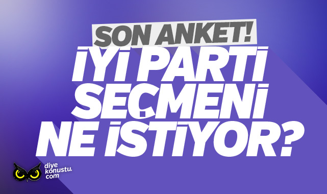 İYİ Parti seçmenine soruldu! İşte son anket…