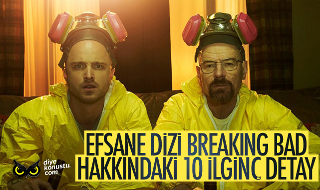 Efsane dizi Breaking Bad hakkındaki 10 ilginç detay