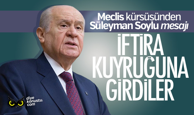 Bahçeli kürsüde Soylu’ya sahip çıktı: İftira kuyruğuna girdiler