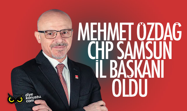 CHP Samsun İl Başkanı değişti…. Mehmet Özdağ dönemi başladı