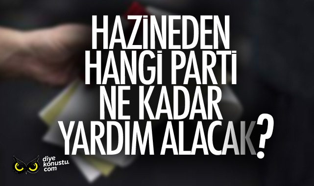 Yerel seçimlerde hangi siyasi parti Hazine’den ne kadar yardım alacak?