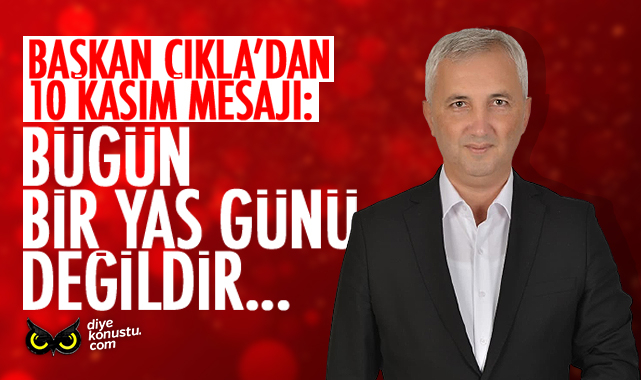 Ender Çıkla: Bugün bir yas günü değildir…
