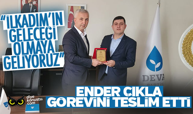 Görevi teslim etti… Ender Çıkla: İlkadım’ın geleceği olmaya geliyoruz
