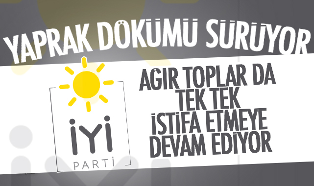 Bir istifa daha… İYİ Parti’de kopmalar devam ediyor…