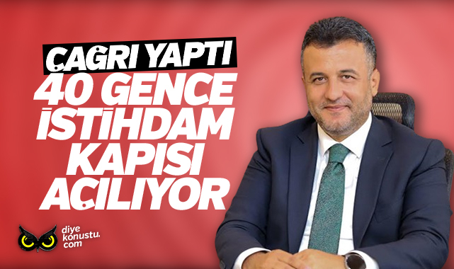 Başkan Halit Doğan’dan çağrı… 40 gence istihdam kapısı…