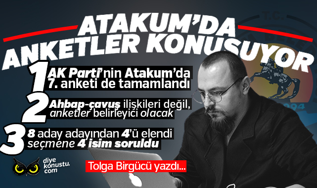 Tolga Birgücü yazdı: AK Parti Atakum’da 7. anketini de tamamladı… Ahbap-çavuş ilişkisi değil, anketler konuşuyor.. Seçmene 4 isim soruldu…