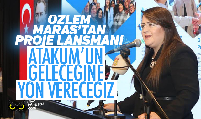 Özlem Maraş’tan proje lansmanı: Atakum’un geleceğine yön vereceğiz
