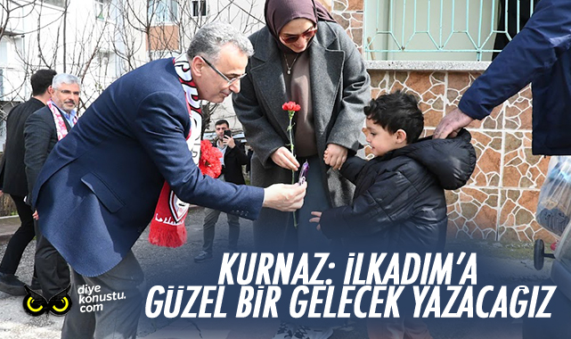 İhsan Kurnaz: İlkadım’a güzel bir gelecek yazacağız