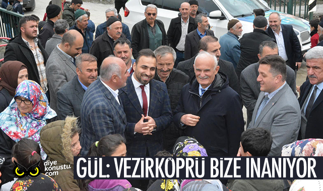 Murat Gül: Vezirköprü bize inanıyor