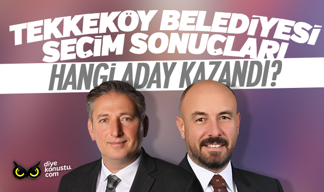 Tekkeköy Belediyesi seçim sonuçları… Hangi partinin adayı kazandı? İşte oy oranları…