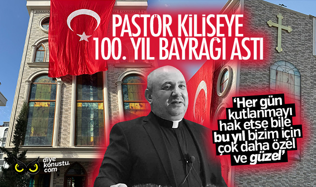 Kilise pastöründen 19 Mayıs kutlaması… Dış cepheye Atatürk posteri ve Türk Bayrağı astı…