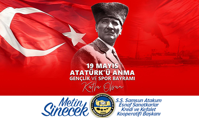 Samsun Atakum Esnaf Sanatkar Kredi Kefalet Kooperatifi Başkanı Metin Sinecek kutlama ilanıdır.