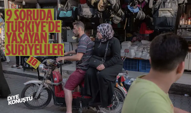 9 soruda Türkiye’de yaşayan Suriyeliler… İşte en fazla tartışılan konular…