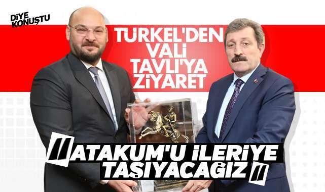 Türkel’den Vali ziyareti: Atakum’u ileriye taşıyacağız