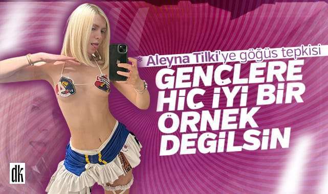 Aleyna Tilki’ye ‘göğüs’ tepkisi… Eleştiri oklarının hedefi oldu…