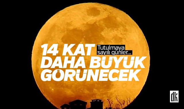 Ay yüzde 14 kat daha büyük görünecek… Tutulmaya sayılı günler…