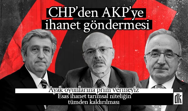 CHP’li Özdağ’dan AKP’li Köse’ye ‘ihanet’ göndermesi: Esas ihanet tarımsal niteliğin tümden kaldırılması