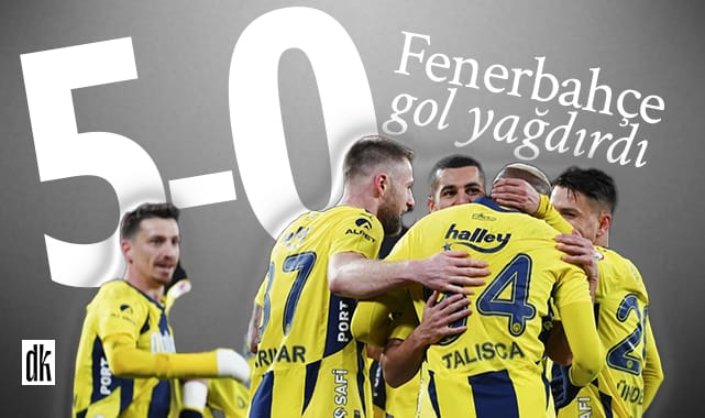 Fenerbahçe gol yağdırdı