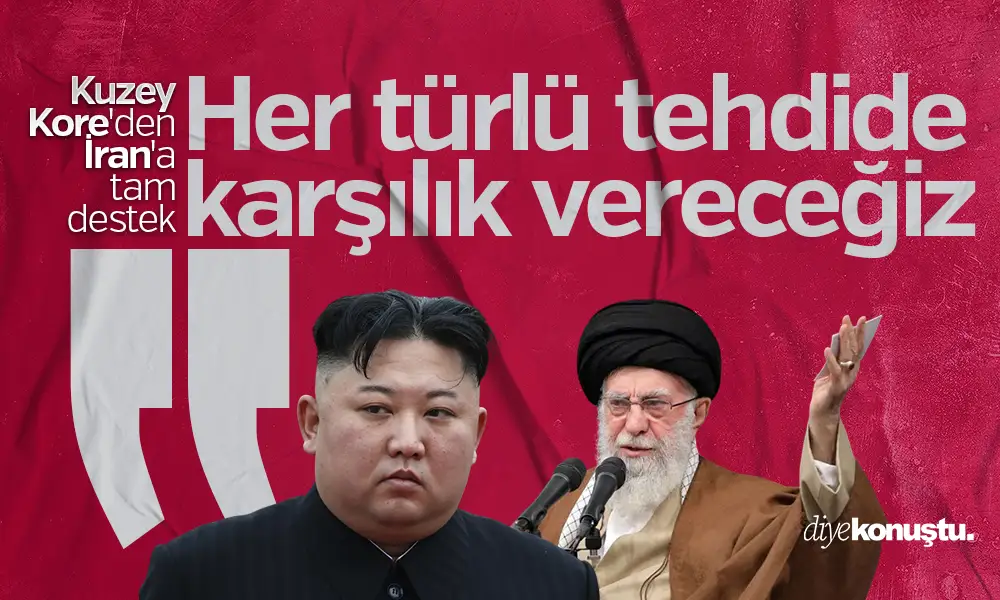 Kuzey Kore’den İran’a tam destek: Her türlü tehdide karşılık vereceğiz
