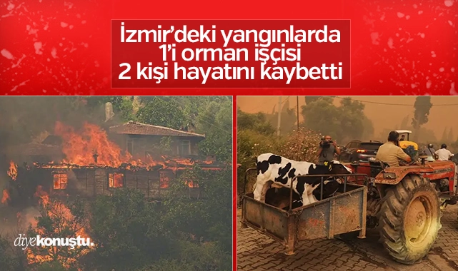 İzmir Çeşme, Ödemiş ve Buca’daki yangınlar: 2 kişi hayatını kaybetti