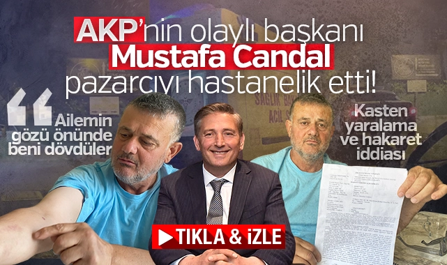 Samsun’da AKP’li başkan pazarcıyı hastanelik etti! Ailesiyle birlikte dövdüler…