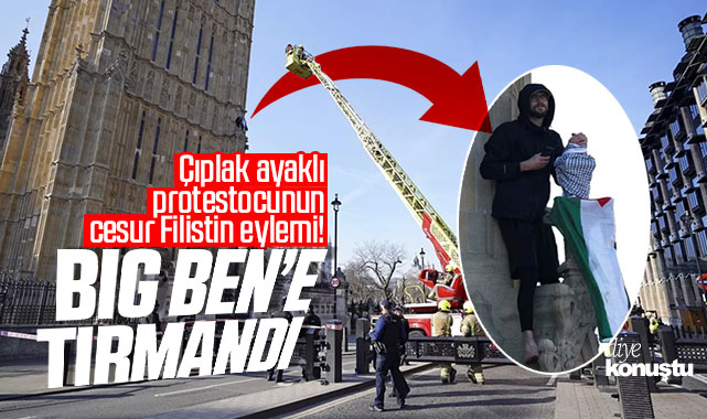 Big Ben’e tırmandı: Çıplak ayaklı protestocunun cesur Filistin eylemi!