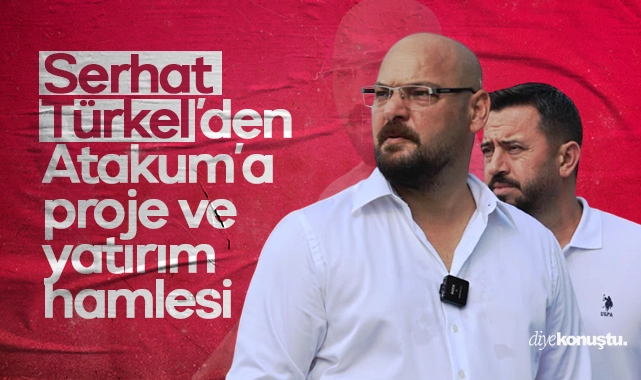 Serhat Türkel’den Atakum’a yatırım ve proje hamlesi