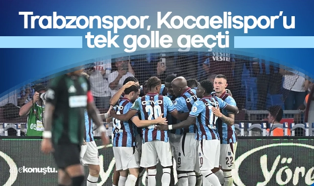 Trabzonspor, Kocaelispor’u tek golle geçti