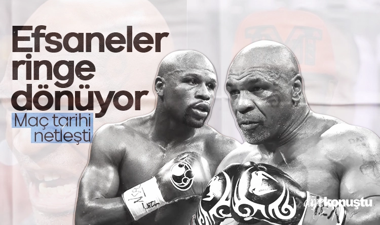 Efsaneler ringe dönüyor: Mike Tyson ve Floyd Mayweather karşılaşacak