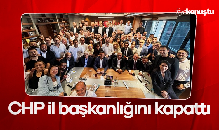 CHP’den yeni hamle: İstanbul İl Başkanlığı kapatıldı
