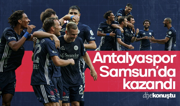 Antalyaspor Samsun’da kazandı: 2-1